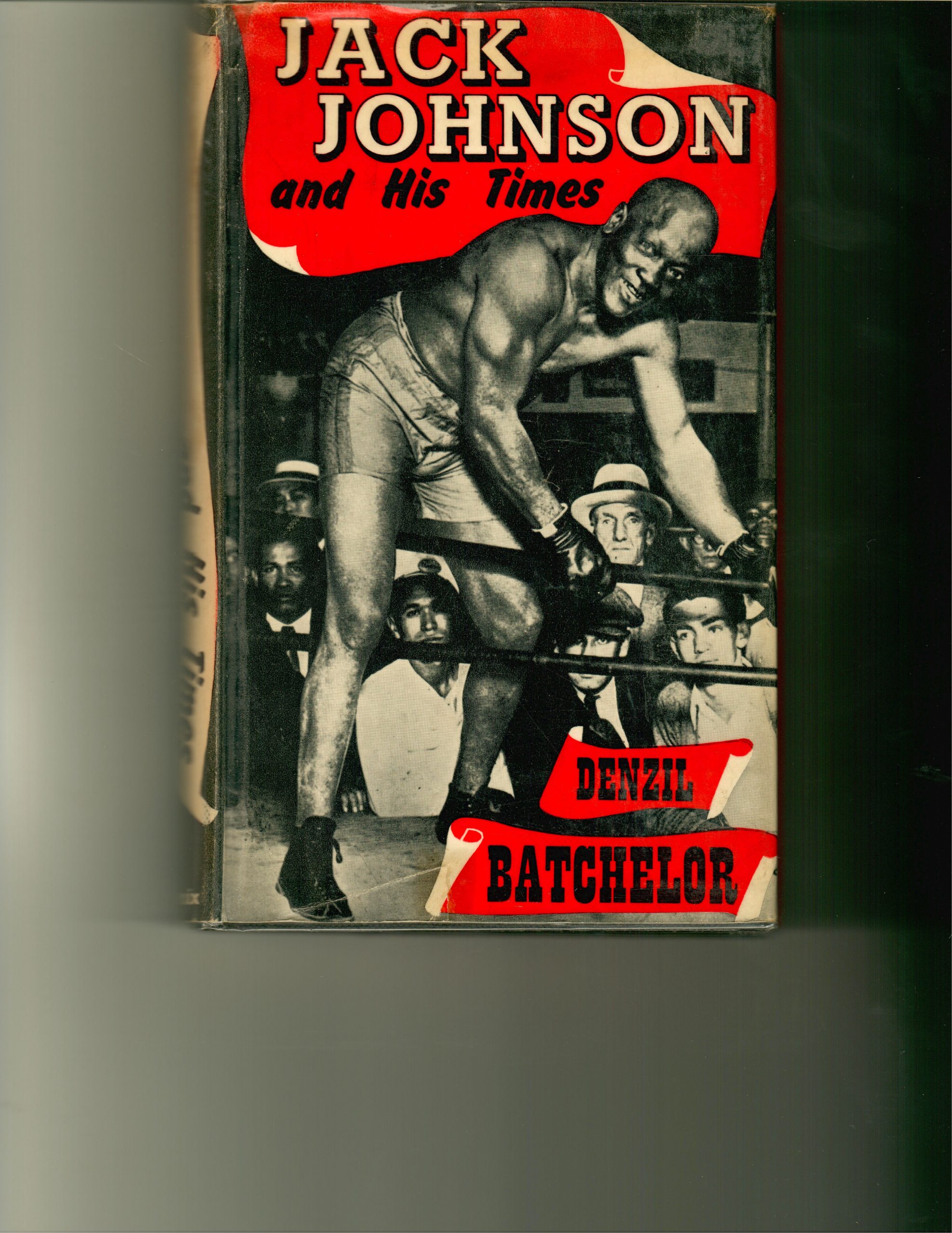 Batchelor, Denzil - Jack Johnson and His Times