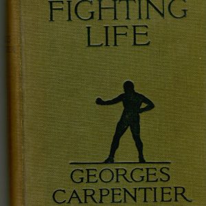 Carpentier, Georges ‘My Fighting Life’ 1920 1st ed. 253 pages. VG