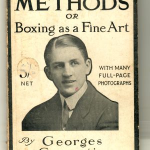 Carpentier, Georges - My Methods or Boxing as a Fine Art