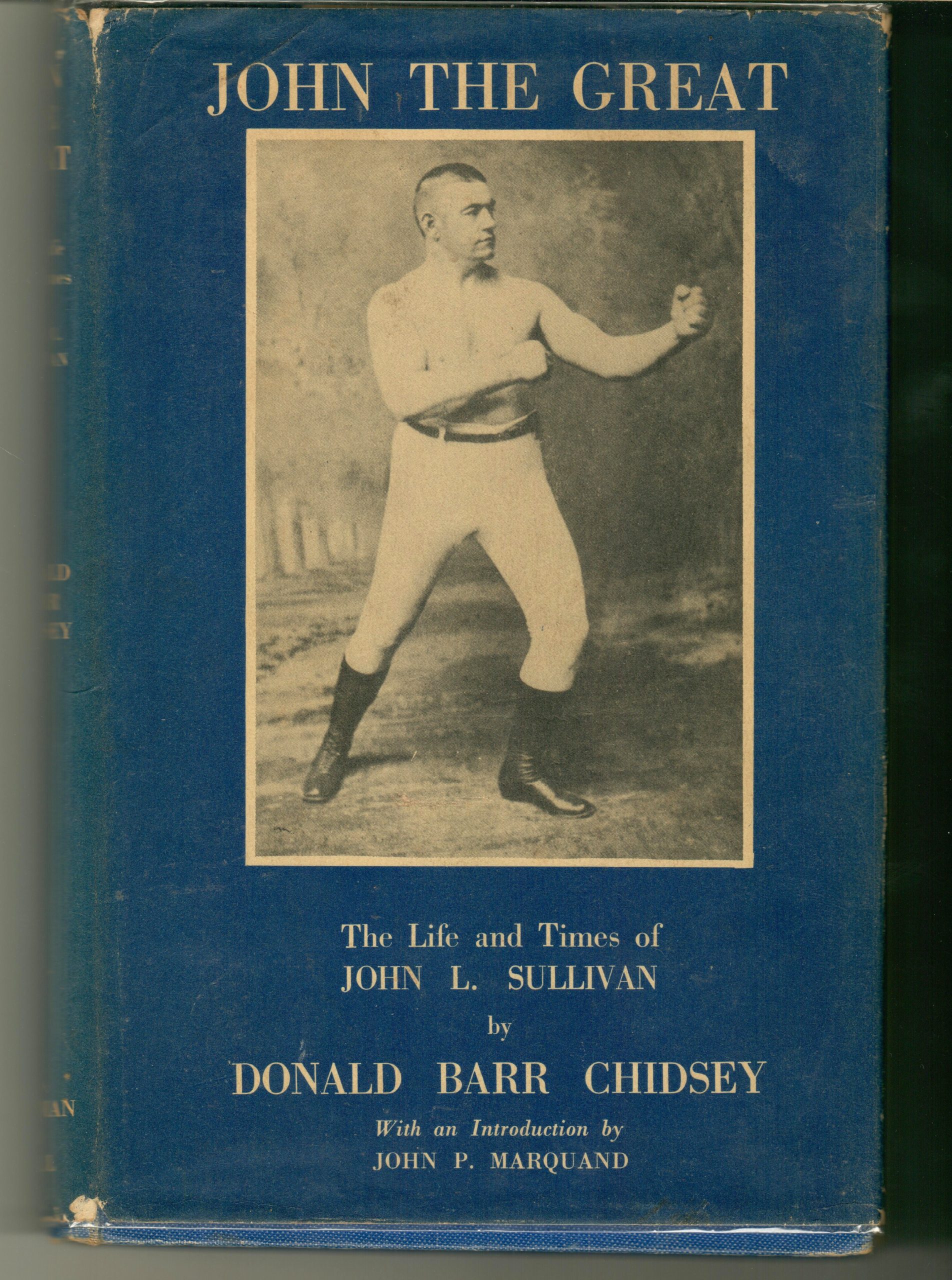 Chidsey, Donald - John the Great. The Life and Times of a Remarkable American