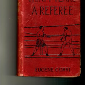 Corri, Eugue - Thirty Years a Referee
