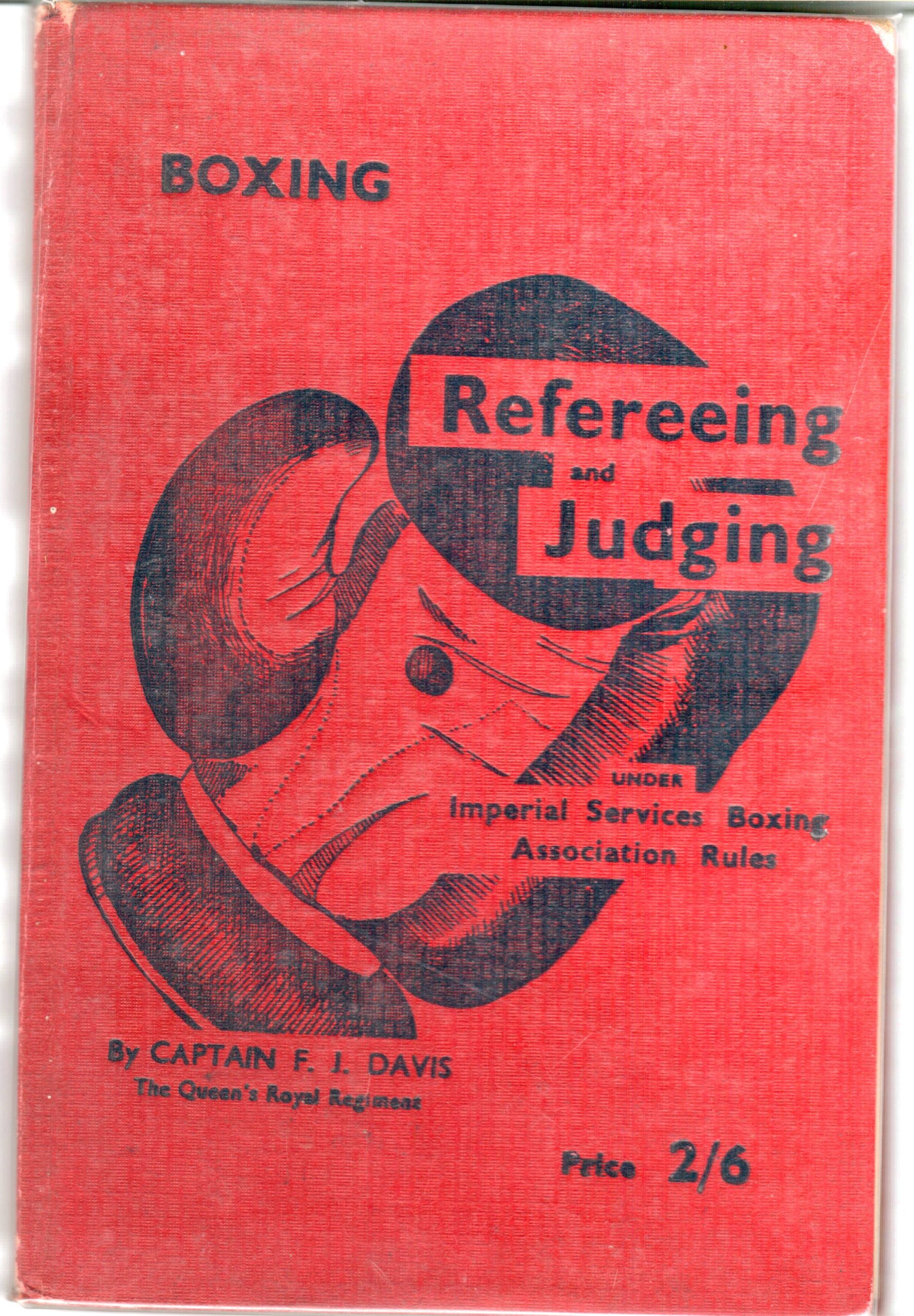 Davis, Capt. F.J. -Handbook of Refereeing and Judging Boxing Under Imperial Services Boxing Association Rules