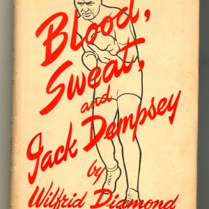Diamond, Wilfred - Blood, Sweat, and Jack Dempsey