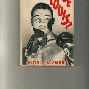 Diamond, Wilfred - How Great Was Joe Louis