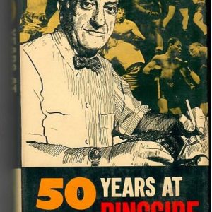 Fleischer, Nat - Fifty Years at Ringside