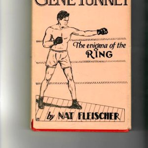 Fleischer, Nat - Gene Tunney, Enigma of the Ring