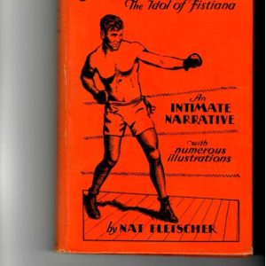 Fleischer, Nat -Jack Dempsey The Idol of Fistiana 1929 1st ed.