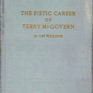 Fleischer, Nat - Terrible Terry. The Brooklyn Terror. The Life and Battles of Terr McGovern