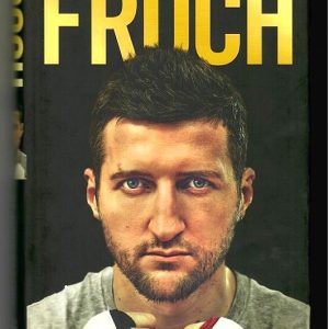 Froch, Carl - Froch. My Autobiography