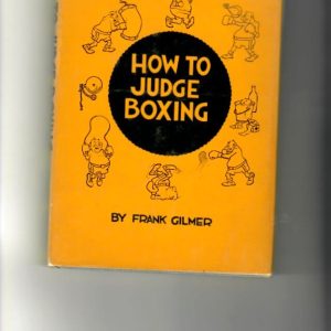 Gilmer, Frank - How to Judge Boxing