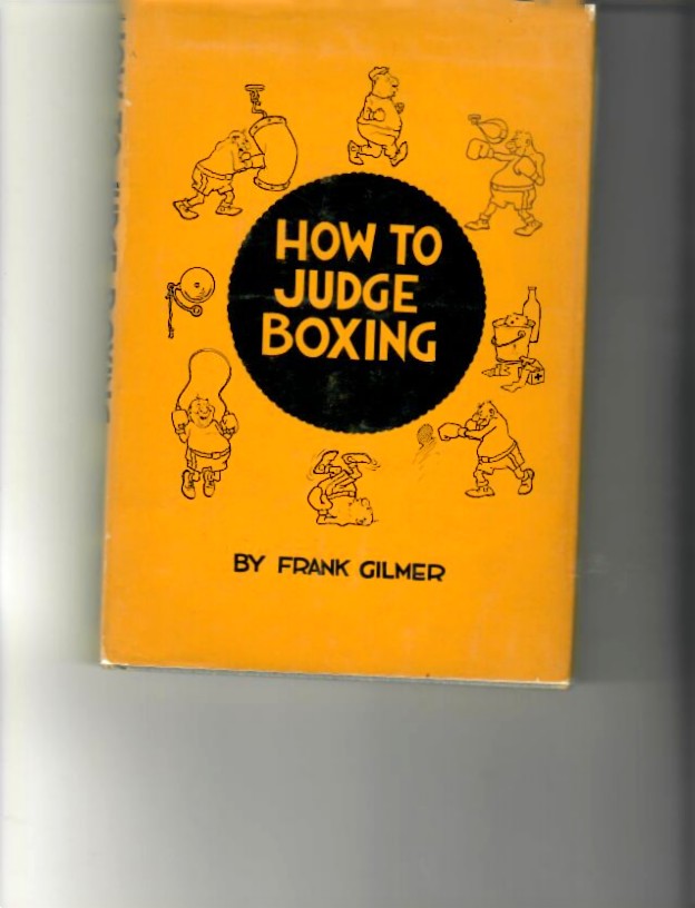 Gilmer, Frank - How to Judge Boxing