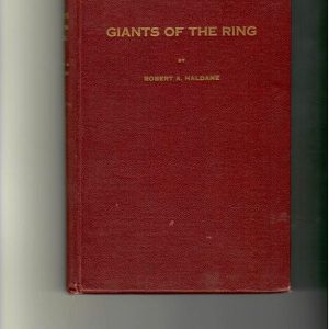 Haldane, Robert - Giants of the Ring, Story of the Heavyweights for 200 Years