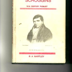Hartley, R.A. - Jack Scroggins. 19th Century Pugilist