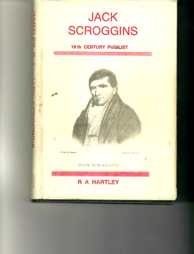 Hartley, R.A. - Jack Scroggins. 19th Century Pugilist