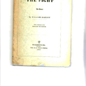 Hazlitt, William - The Fight - Limited edition hardcovers ($75 & $35)