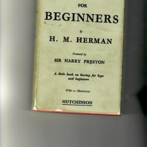Herman, H.M. - Boxing for Beginners 1936 1st. ed. Scarce dust jacket