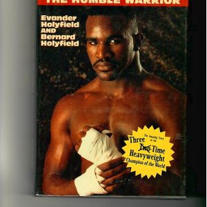 Holyfield, Evander - Holyfield, The Humble Warrior