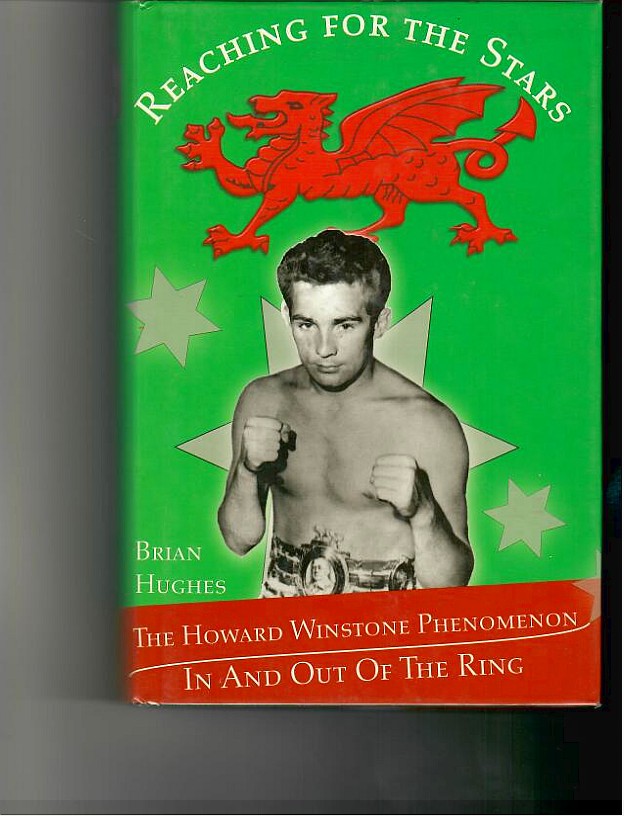 Hughes, Brian - Reaching for The Stars. The Hward Winstone Phenomenon. In and Out of The Ring