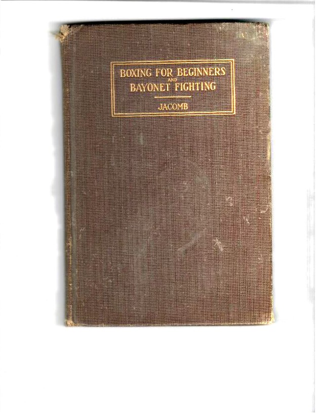 Jacomb, William J. - Boxing for Beginners and Bayonet Fighting