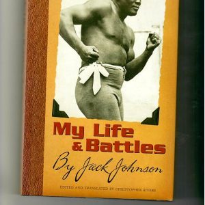Johnson, Jack - My Life & Battles