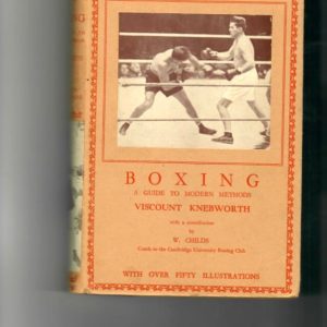 Knebworth,Viscount - Boxing. A Guide To Modern Methods