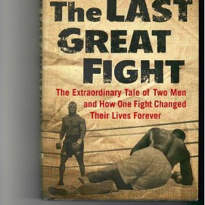 Layden Joe - The Last Great Fight 2007 1st edition