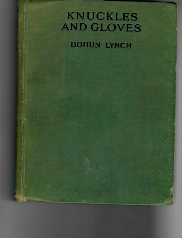 Lynch, Bohun - Knuckles and Gloves 1922 1st edition