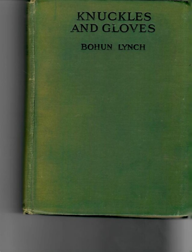 Lynch, Bohun - Knuckles and Gloves 1922 1st edition