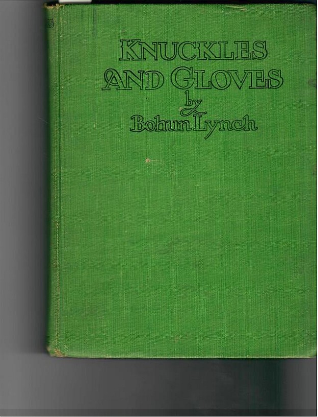 Lynch, Bohun - Knuckles and Gloves 1923 1st American edition-INSC to Tex Rickard