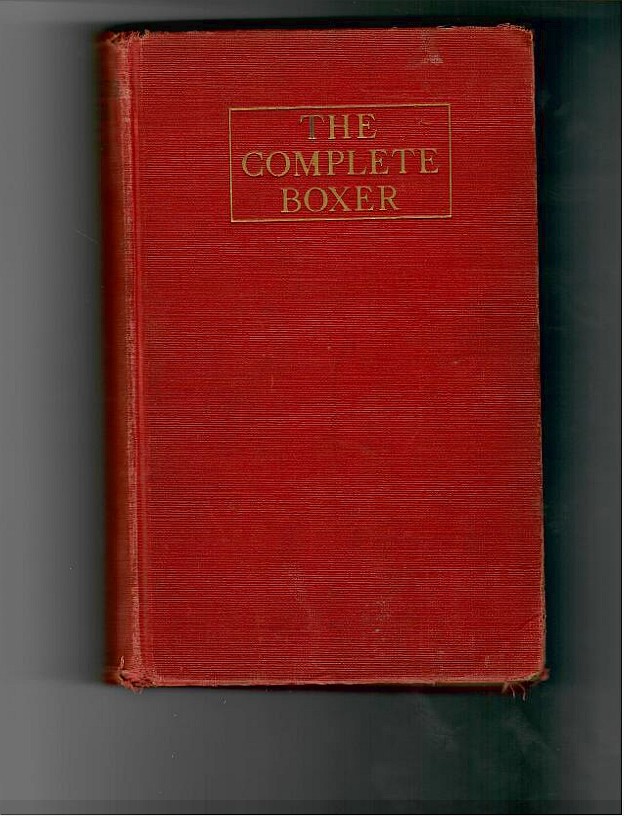 Lynch, Bohun - The Complete Boxer 1914 1st ed.