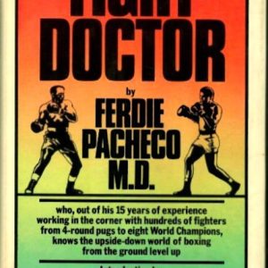 Pacheco, Ferdie - Fight Doctor 1977 1st ed. MULTI-SIGNED
