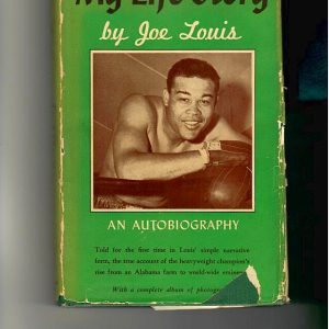 Louis, Joe - My Life Story - INSCRIBED by Tony Zale