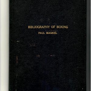 Magriel, Paul - Bibliography of Boxing'. Bound in black buckram covers. 'Bibliography of Boxing Paul Magriel