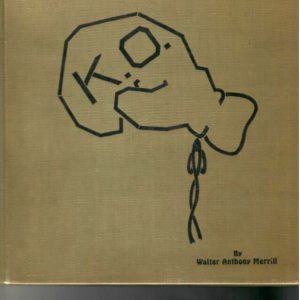 Merrill, Walter - K.O. - 1933 limited edition INSCRIBED by both author and famous announcer Dan Tobey