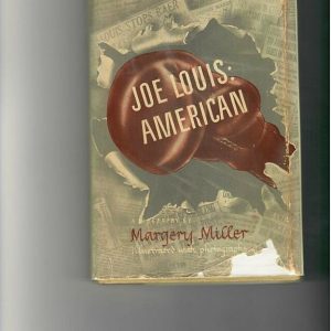 Miller, Margery - Joe Louis: American