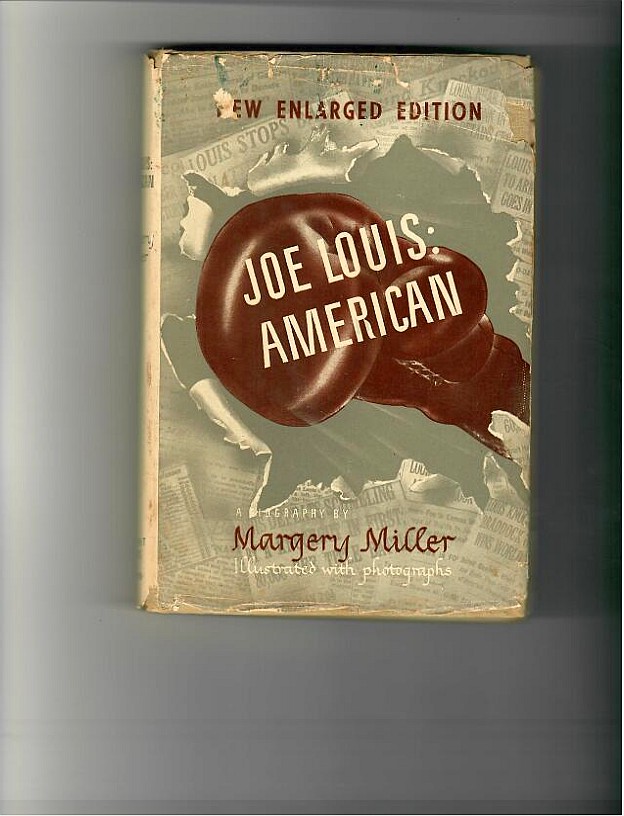 Miller, Margery - Joe Louis: American - INSCRIBED by author
