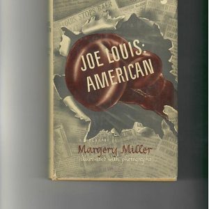 Miller, Margery - Joe Louis: American