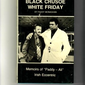Monaghan, Paddy - Black Crusoe White Friday.