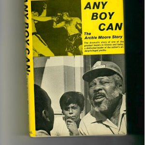 Moore, Archie - Any Boy Can, The Archie Moore Story