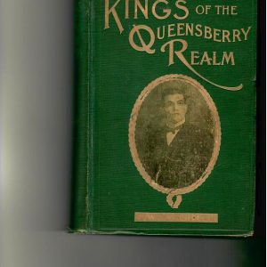 Naughton, W.W. - Kings of the Queensberry Realm.