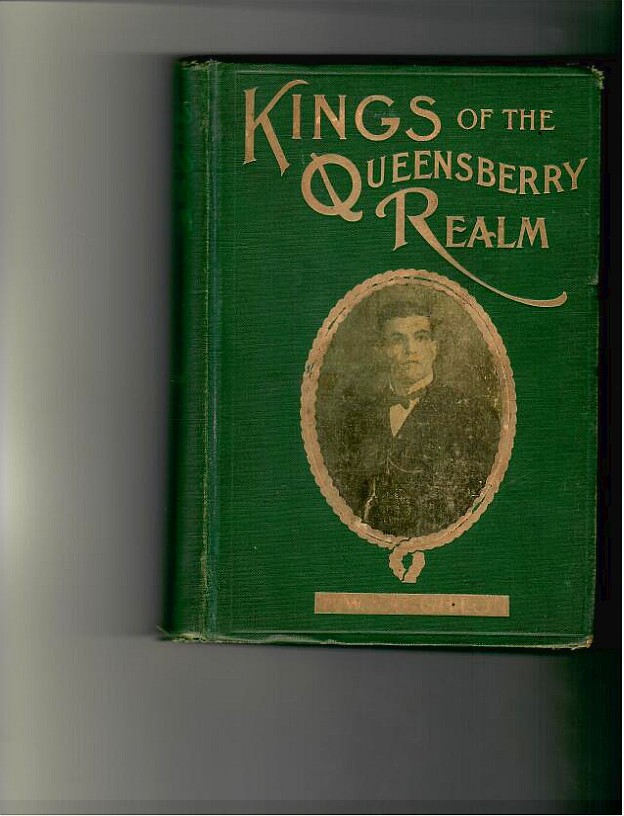 Naughton, W.W. - Kings of the Queensberry Realm.