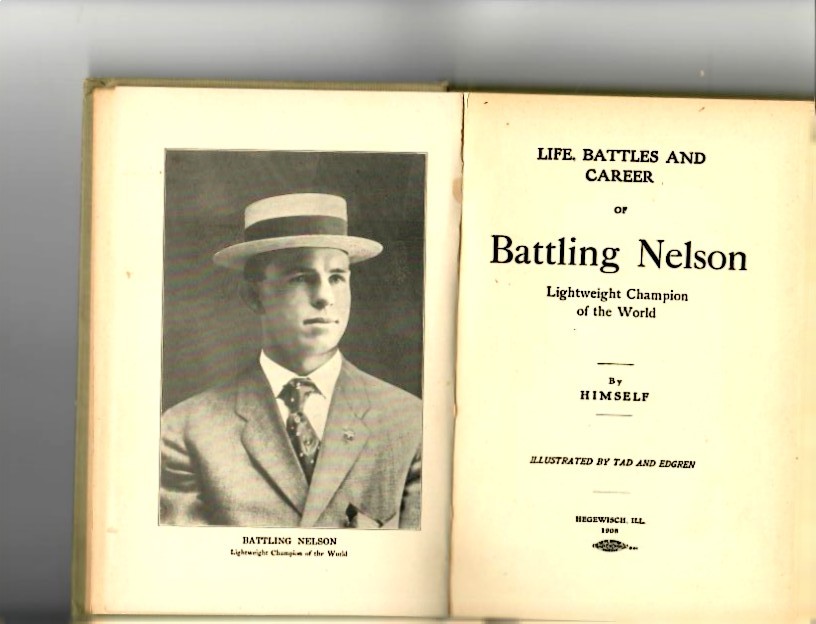 Nelson, Battling - Life, Battles and Career of Battling Nelson, Lightweight Champion of the World - Image 2
