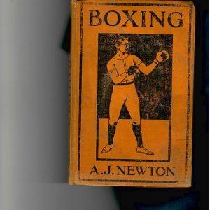 Newton, A.J. Boxing, With a Section on Single-Stick 1919 reprinted edition. 124 pages. Good condition in worn covers.
