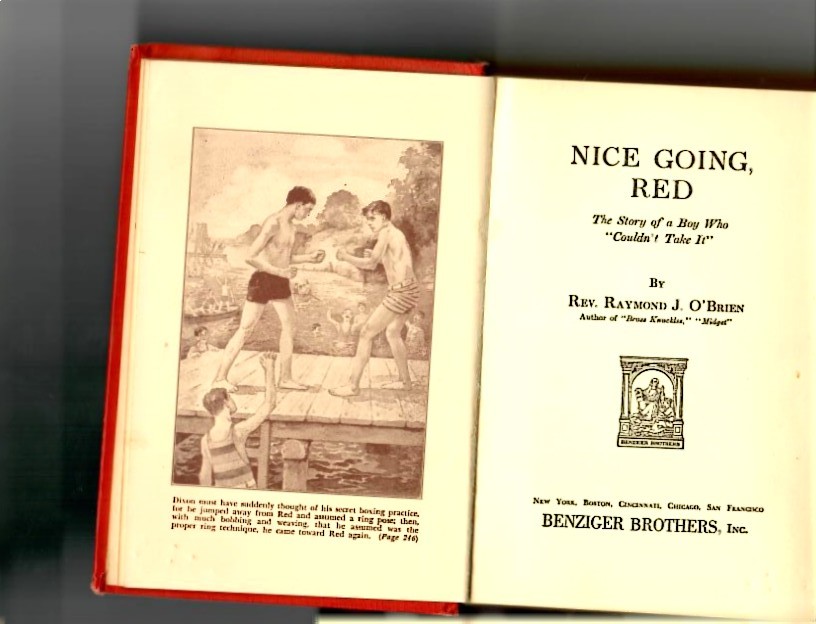 O'Brien, Rev. Raymond J. 'Nice Going Red. The Story of a Boy Who Couldn't Take It - Image 2