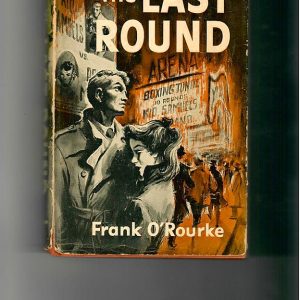 O'Rourke, Frank - The Last Round (Boxing novel)
