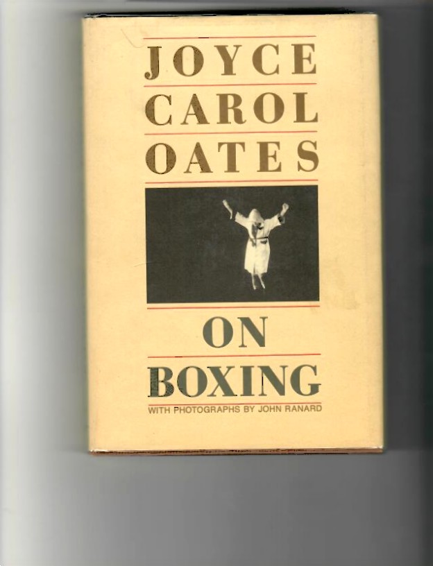 Oates, Joyce Carol 'On Boxing' 1987 1st ed.