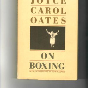 Oates, Joyce Carol - On Boxing