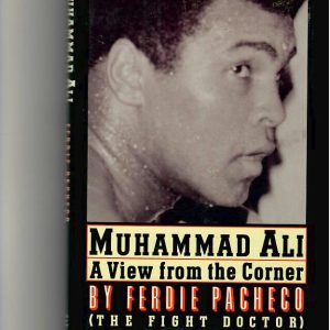 Pacheco, Ferdie - Muhammad Ali, A View From the Corner