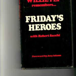 Pep, Willie - Friday's Heroes