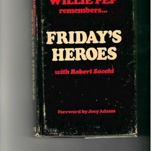 Pep, Willie - Friday's Heroes